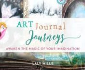 What if your journal could become a magical portal into imaginary lands? These 3 art journaling journeys will take you into an Enchanted Forest, a White Wonderland and your own Secret Garden…nnFind out more: www.lalymille.com/classes