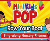 Row Row Row Your Boat - a super fun song from Mini Kids Pop.n@Mini Kids Pop - Nursery Rhymes + songs nnJoin in the fun and sing along!nnWe&#39;re available on Spotify!nhttps://open.spotify.com/artist/6voWOlCINzpXHmpxEBOLv6?si=GHic2PO_Qj69VR7vVi6JlwnnSUBSCRIBE : https://www.youtube.com/minikidspop?sub_confirmation=1nnMore songs:nWIND THE BOBBIN UP (ROCK) : https://www.youtube.com/watch?v=70jD6...nI&#39;M A LITTLE TEAPOT: https://www.youtube.com/watch?v=FLMHh...n5 GREEN BOTTLES: https://www.youtube.com/