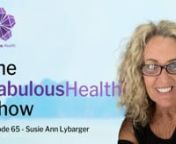 The Fabulous Health show helps you on your quest for optimal health and vitality as you age gracefully.nYou will learn daily actions that will help you on your journey to Fabulous Health. nnIn this episode we talked to Susie Ann Lybarger, a woman who lost 50 pounds and corrected her gut issues when she chose a Whole Food Plant Based Lifestyle. nnFind the audio podcasts at fabuloushealth.netwhere you can subscribe on all your favorite podcast platforms so you don&#39;t miss any episodes.nnI love