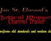 Revised Promo for a relaxing time with Jon St. Elwood- former Young &amp; The Restless star. Explore the music and the man behind video digital curtain.