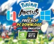Download Pokémon Legends Arceus FREE on PC (XCI)(RYUJINX)nSurvey, catch, and research wild Pokémon in a long-gone era of Sinnoh to complete the region’s first Pokédex. Play this game into your PC by following this simple steps shown in this video tutorial.nnhttps://approms.com/pokelegendsarceusryuzunnSystem Requirements: nCPU: Atleast 4 cores (Higher Core count = better performance) nGPU: atleast GTX 1060 or amd equivalent nRAM: 8GB RAM (16GB is recommended) nStorage: atleast 1TB since Swit