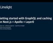 This demo walks through how to convert a REST API to GraphQL and add caching at the edge, using the popular Next.js framework, Apollo Server, and Layer0. nn--nLayer0 provides full support for caching GraphQL APIs at the edge, leading to better performance and less traffic at your origin. Layer0 solves the key challenge of caching GraphQL APIs at the network edge by adding GraphQL parsing and support for the POST method to EdgeJS, a high-performance, JavaScript-based declarative language for edge