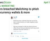https://www.morningdough.com/?ref=ytchannelnGet the daily newsletter in your inbox:nnRead the full newsletter here:nhttps://www.morningdough.com/stories/hackers-mailchimp-trezor-cryptocurrency-phishing/nnMorning Dough (14/04/2022) - Hackers breached Mailchimp to phish cryptocurrency walletsnnGood morning!nnIn today’s edition:nn� Google Search Console Links Report Shows Links for New Sites in 7-10 Days.n� Instagram Updates Reels Editing Tools to Make it Easier to Re-Order and Edit Clips.n