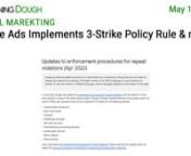https://www.morningdough.com/?ref=ytchannelnGet the daily newsletter in your inbox:nnRead the full newsletter here:nhttps://www.morningdough.com/stories/google-ads-implements-3-strike-policy-rule/nnMorning Dough (13/05/2022) - Google Ads Implements 3-Strike Policy RulennGood morning!nnIn today’s edition:nn� Google Ads reporting issues with APIs and Ads Scripts.n� YouTube Expands ‘Key Moments’ Analytics to the Mobile App, Launches New Live-Stream Cross Promotions.n� Google Ads Impleme