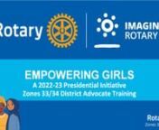 In case you missed it or just want to watch it again, check out the the Kick-Off Meeting for District Advocates for the ongoing Empowering Girls Presidential Initiative.nnTo download a copy of the presentation, go to: https://rotaryshares.org/EmpoweringGirlsKickOffnnThis Initiative which began in 2021 has become so pivotal that programs to Empower Girls will continue for the next two Rotary years. The Zones 33/34 Empowering Girls Task Force is elated that 2022-2023 Rotary International President