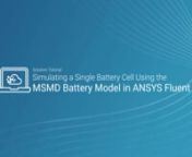 Learn how to set up a lithium-ion battery cell simulation using the MSMD battery model in ANSYS Fluent and how to calculate voltage and temperature of the battery for different discharge rates.