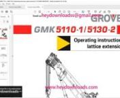 https://www.heydownloads.com/product/grove-crane-gmk-5110-1-gmk-5130-2-lattice-extension-operating-instruction-manual-3112518-pdf-download/nnGrove Crane GMK 5110-1 GMK 5130-2 Lattice Extension Operating Instruction Manual 3112518 - PDF DOWNLOADnnLanguage : EnglishnPages : 242nDownloadable : YesnFile Type : PDF