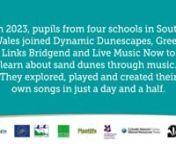 Plantlife Cymru &amp; Live Music Now piloted &#39;musical dunes&#39; linking pupils in four South Wales primary schools with dune systems.nnDune visits uncovered wild &amp; plant life. Classes created unique songs in response with Live Music Now Cymru professional musicians Bethan Semmens, Darcy Bec, Nicole BoardmannLowri Evans, Q19 Duo.nnnnIn a groundbreaking initiative, Plantlife Cymru and Live Music Now joined forces to introduce &#39;musical dunes&#39; to primary schools in South Wales, creating a harmoniou
