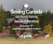Yahoo! There&#39;s going to be a Seeing Canada Marathon on Canadian Thanksgiving this Monday, October 9th from 8pm ET – midnight ET. nCPAC-TV will air the full new FOURTH season of
