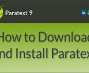 There are 2 download options for Paratext. This video demonstrates the