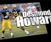 No one can mention the name Desmond Howard without recalling the image of his Heisman pose after returning a punt for a touchdown in the 1991 Michigan-Ohio State game. Own the moment at: http://thetrophypose.com/nnThe Michigan Wolverines would go on to beat No. 18 Ohio State by a score of 31-3 and Howard eventually would lay claim to the Heisman Trophy by the second largest margin of victory in the trophy’s history. Desmond compiled many other honors in his spectacular senior season, earning a