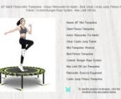 https://amzn.to/3GIB1w2nnnnNewan 40&#39;&#39; Silent Fitness Mini Trampoline - Indoor Rebounder for Adults - Best Urban Cardio Jump Fitness Workout Trainer, Covered Bungee Rope System - Max Limit 330 lbsnnNewan 40&#39;&#39; Mini TrampolinenSilent Fitness TrampolinenIndoor Rebounder For AdultsnUrban Cardio Jump TrainernMini Trampoline WorkoutnBest Fitness TrampolinenCovered Bungee Rope SystemnMax Limit 330 Lbs TrampolinenRebounder Exercise EquipmentnCardio Jump Fitness TrampolinenLow Impact Workout TrampolinenHi