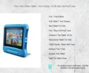 Click here&#62;thttps://amzn.to/46UyHwF&#60;to see this product on Amazon!nnnnAs an Amazon Associate I earn from qualifying purchases. Thanks for your support!nnnnnnFire 7 Kids Edition Tablet, 7 Inch Display, 16 GB, Blue Kid-Proof CasennFire 7 Kids EditionnKids Tablet 7 Inch DisplaynBest Tablet For KidsnFire 7 Blue Kid-Proof CasenChildren&#39;s Fire Tablet 16 GbnEducational Tablet For KidsnChild-Friendly Tablet With CasenAmazon Fire 7 KidsnDurable Kids TabletnKids Fire Tablet DealsnFire Kids Edition