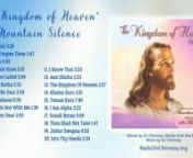 Download/Скачать nThe Kingdom of Heaven by Mountain Silence is an album devoted to songs about Jesus Christ. Words by Sri Chinmoy, Words from the Bible, Music by Sri ChinmoynnMountain-Silence is an all female group based in Switzerland. They have performed in churches across Europe and have recorded several albums from the same songbook “Jesus the Seeker, Christ the Saviour,”nnSource of the recording: “The Kingdom of Heaven“ – Mountain Silence https://www.radiosrichinmoy.org/the