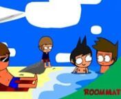 [Original Air Date: November 20, 2015]n(SE01) (EP07) The Roommates go to the beach for a nice vacation.nnAnimated by Joseph Gonzales (https://www.youtube.com/FlowJoeCartoons)nnVoices:nJoseph Gonzales as Joseph &amp; Screaming Girls (https://www.youtube.com/FlowJoeCartoons)nNathan Taft as Nathan (https://www.youtube.com/user/ItIsNathanOffical)nDanny Reed as Dan (https://www.youtube.com/user/DanimationsTV)nCoy Craig as Coy &amp; ??? (https://www.youtube.com/user/MrManstone123123)nBryn Llewelyn-Jon