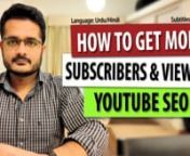 How to get more Subscribers &amp; Viewers in 2021? I have explained all the aspects of YouTube SEO in a very short video. This video will help you to increase your subscriber and viewers.nnThis small guide of YouTube SEO will be very helpful for new YouTubers. Especially for those who are struggling to get more views and subscribers.nn#YouTubeSEO #Subscribers #ViewersnnIf you need more help then comment below. The language I used is Urdu / Hindi but I have also added English subtitles.nn⏱️ T