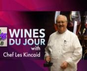 ines Du Jour is a weekly wine and food pairing event hosted by Chef Les Kincaid.Three 3 good wines are paired with exquisite food prepared by upscale restaurants in Las Vegas and neighboring cities, every Thursday 7 to 8 PM. The event is live on satellite radio and taped for television for broadcast by VegasLifeTV.Wines Du Jour airs locally on Cox Cable Channel 48 and 108 every Tuesday, Thursday and Saturday, 10:30 - 11:00 PM, and globally via stream.vegaslifetv.us on your smartphone, laptop