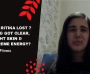 How Ritika Lost 7 Kgs in 4 Monthsfrom the comforts of her own home from ritika