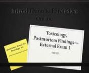 12.8 Toxicology Postmortem Exam.mp4 from postmortem exam