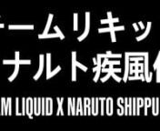 LIQUID x NARUTO Launch Video from naruto video