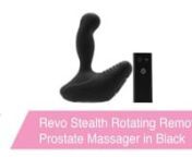 https://www.pinkcherry.com/collections/shop-by-brand-nexus/products/revo-stealth-rotating-remote-prostate-massager(PinkCherry US)nnhttps://www.pinkcherry.ca/collections/shop-by-brand-nexus/products/revo-stealth-rotating-remote-prostate-massager(PinkCherry Canada)nnA better, faster and stronger (really!) update to Nexus&#39;s award winning Revo Stealth, this complete and literal, revolution in prostate play takes all your - or your partner&#39;s - P-spot stimulating wishes into orgasmic account.nnThe