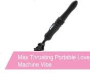 https://www.pinkcherry.com/products/max-thrusting-portable-love-machine-vibe(PinkCherry US)nnhttps://www.pinkcherry.ca/products/max-thrusting-portable-love-machine-vibe(PinkCherry Canada)nnLet&#39;s talk about Maia&#39;s Max, shall we? This totally unique and 100% portable tool is a Love Machine in every sense of the word! It thrusts, it vibrates AND it&#39;s waterproof, plus, Max can be thoroughly enjoyed by anyone and any body. nnAble to be held in hand or enjoyed hands-free at just about any angle, M