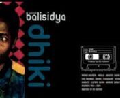 This version of Dhiki by the multi-talented Patrick Balisidya has never been releasedbefore. nDhiki means