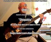 I recorded this track as a play-along practice piece, purely for critique by my fellow members onhttp://www.scottsbasslessons.comIt is not intended for publication, or wider circulation.It is not for profit.nnI chose to play along with Cher’s (2020) “Single” Spanish language recording of “Chiquitita” released in support of UNICEF.nn“Chiquitita” is a Spanish term of endearment, meaning “Little One”.nIt was written by ABBA founder members, Benny Andersson and Bjorn Ulvaeus.