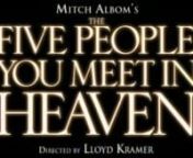 Hallmark Entertainment produced the three hour TV event of The Five People You Meet in Heaven, which aired on ABC-TV in December 2004 with an all star cast of Academy Award Winner Jon Voight, as Eddie, Academy Award winner Ellen Burstyn, as Ruby, Emmy Award Winner Michael Imperioli, as the Captain, and Golden Globe nominee Jeff Daniels, as the Blue Man.nnIt was the first film of his books for which Mitch wrote the screenplay. Directed by Lloyd Kramer, the film was critically acclaimed and the mo