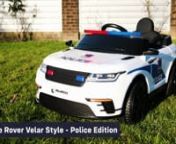 There&#39;s something about kids and their excitement to emergency service vehicles and this kids electric ride on car the range rover velar style - Police Edition is just absolutely the best ride on car for the money and just as feature rich as any other we do. nFully Functioning CB RadionA built-in CB Radio will have them spend hours pretending to be police officers on a mission, and as the radio feeds through the built-in speaker system, you will hear all about it! The good thing is, these things