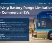 Battery range limitations represent the largest roadblock to full-scale electric vehicle adoption for commercial transportation. Guests on this panel will discuss how the Antelope Valley Transit Authority of Southern California worked with WAVE and BYD to eliminate battery range limitations, transition their entire local fleet to battery-electric buses and achieve four million miles of zero-emission operations. This recording is from a March 2021 panel discussion.