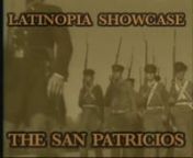 During the U.S.-Mexican War of 1846, more than 500 immigrant soldiers, mostly Irish, deserted the U.S. Army and fought on the Mexican side of the war. This battalion of Irish soldiers were known as the San Patricios (The St. Patrick Battalion). Latinopia is proud to showcase this excerpt from the independent documentary The San Patricios, written and directed by Mark R. Day. Permission to upload thisvideo was granted by the copyright holder, Day Communications, and was uploaded by Latinopia.com.