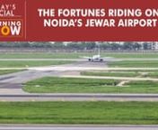 PM Modi recently laid the foundation stone of the Noida International Airport. Touted to be Asia’s largest, it has the fortunes of Switzerland-capital Zurich linked to it. Let us understand how