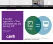 This webinar shares practical information that will help organizations implement or build on a blended approach to OCAN training. A blended training approach mixes the use of OCAN eLearning modules available through Ontario Health with live training activities led by your organization’s trainer/mentor. The goals of this approach are to improve the quality of OCANs and improve how staff use OCAN information in practice to support their clients. Participants will be provided with resources on a