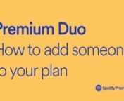 Premium Duo is a discount plan for 2 people who live together. You each keep your own account, so no one shares a password.nnSign up to Duo, then invite someone at spotify.com/account/duo.nnLearn more here: support.spotify.com/article/invite-remove-duo-member