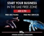 Pro-active government policies make the UAE one of the best places to start an e-commerce business.nnJitendra Business Consultants is offering a special package to start an online business in UAE free zone:nnThe package best suits e-commerce businesses, media firms, IT consultancy, advertising agency and freelancing professionalsnStart Your Business for as low as AED 5,750 in the UAE free zone.nThe package includes:n◉ Free PRO services n◉ Free UBO FilingnnStart Your Entrepreneurial Journey w