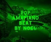 Pop amapiano beat( instrumental)