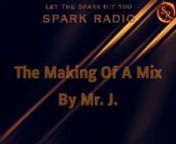 How MrJ made mix nr 3