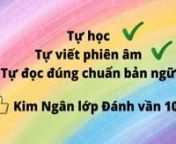 Bạn Kim Ngân trả bài cô giáo trong lớp Đánh vần Tiêng Anh cho học sinh tiểu học lớp 106.nnnĐánh vần Tiếng Anh là các quy tắc đơn giản được tổng hợp Logic giúp việc học Tiếng Anh trở nên đơn giản và dễ dàng hơn với sứ mệnh ai ai đọc được Tiếng Việt cũng có thể đánh vần nói trôi trảy Tiếng Anh.n---------------------------------------nHiện Đánh vần Tiếng Anh cung cấp các khoá học cho đối