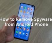 How to remove spyware from your Android phone? Get ClevGuard App now for smartphone data protection in 2021!� https://www.clevguard.com/android-spyware-detection/?utm_medium=QZJ&amp;utm_source=vimeo-o&amp;utm_campaign=CG,20211013 nn[TIMESTAMPS]n0:00 Intron0:27 #1 Run a Malware Scan with ClevGuardn· Download and install our Clevguard app from the Google play store.n· Open the ClevGuard, register or log in using your account. n· When you&#39;re in, tap the Scan button on the home page to detect.n