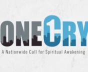 OneCry is a movement of believers who are urgently crying out to God to revive the church and transform the culture. It isn&#39;t an organization, program, or event. It&#39;s a movement of like-minded people, churches, and organizations who agree that our nation needs a dramatic turnaround—but not the kind that comes from different politics, more education, or a better economy. Instead, it&#39;s a cry to God for spiritual transformation of our hearts, homes, and communities. We believe that extraordinary