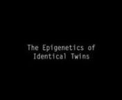 Why do the physical characteristics of identical twins diverge as they age? Follow the interaction of the environment and the genome in a pair of twins over time.