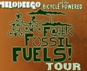 http://www.kickstarter.com/projects/1971495379/melodeegos-f-fossil-fuels-tournnMelodeego is going to show the world that we don’t need dirty, dangerous fossil fuels to do a major rock tour!nnOur new record “Fear Them Not” has just been released and we are taking our new music to the streets. We’ll convert a van to run on waste veggie grease and build up our bike-powered sound system to rock harder and louder than ever before. This is going to be a clean energy statement that cannot be ig