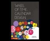 Wheel of Time: Calendar DesignnnHK&#36;240 • 304 pagesnsize : 210 x 260mm • nhard cover • color nEnglishnISBN: 978-988-15070-4-4 nOrder form: http://www.beisistudio.com/Site/DMBooks_files/order-DMBooks.pdfnnT A B L E o f C O N T E N T Sn- weekly calendarn- monthly calendarn- desk calendarn- single-page calendarn- wall calendarnnParticipating firms:-nn2CreativesnAdmComnAdvertising Association VoskhodnAG CreativenAleksander ShevchuknAlexander KalachevnAmy HevronnAndrei SlobtsovnAndrew Clarkn