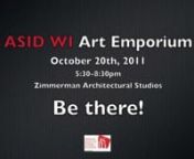 ASID WI invites you to participate in the 4th Annual Art and Craft Sale, which benefits ASID Student Scholarship Fund. We have over 20 artists showcasing and selling their locally and hand made products. New venue, DJ, raffle and other surprises. Be there!