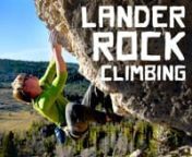 Lander, Wyoming.Beautiful climbing, wonderful people.Here is my angle on it.nnCinematography &amp; Production: Kyle DubannShot in the Fall of 2011nnClimbersnChris MarleynSophia KimnGraham KolbnVance WhitenSteve BechtelnMike DickennLindsey FrenchnJesse BrownnEllen BechtelnEmily TildennEvan HornnnAdditional Filming &amp; Thanks To: Brian Hensien, Graham Kolb, Sophia Kim, Evan Horn, Jesse BrownnnTECH:n-90% of shots were made with a Panasonic Lumix GH1 or GH2 and the 14-140, a few used the 20 1.