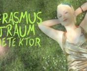 Der Trailer zu dem Videotagebuch auf meiner Seite. nlilatraum.denDanke an die Würstchen-Crew!nnEnglish Subtitles:nErasmus Dream DetectornnOnce upon a time there was a man called Erasmus. He lived a very long time ago in Rotterdam. That is where his name comes from. He was interested in philosophy, language, literature, god and the world and to educate himself he travelled a lot. His great strength was the connection of all his interests. nnMy name is Lilia. My friends call me Lila. I was born i
