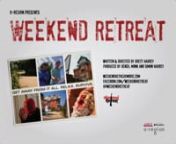 Weekend Retreat from horror hot drama