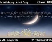 Listen to a moving reciation from the Holy Quran by Sheikh Mishary Al-Afasy (2:183-188)nnVideo by BoyofIslam &#62;&#62;&#62; http://youtu.be/Iaj1jP9qKnInnشهر رمضان الذي انزل فيه القرآن ۩ آداء مميز ۩ العفاسيnnVisit our Facebook Page &#62;&#62;&#62; http://www.facebook.com/Ramadan4you