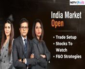 - Global news flow &amp; cues&#60;br/&#62;- Stocks to watch, trade setup&#60;br/&#62;- F&amp;O strategies&#60;br/&#62;&#60;br/&#62;Samina Nalwala, Tamanna Inamdar, and Niraj Shah bring all this and more as we head toward the &#39;India Market Open&#39;. #NDTVProfitLive&#60;br/&#62;&#60;br/&#62;Guest List: &#60;br/&#62;Amit Goel, CMT, SEBI RA, Founder Of Amit Ventures &#60;br/&#62;Aamar Deo Singh, Head Advisory, Angel One &#60;br/&#62;Sunny Agarwal Head of Fundamental Equity Research Sbicap Securities &#60;br/&#62;Akash Gupta, Director – Corporate Ratings, Fitch Ratings &#60;br/&#62;9am Rupesh Sankhe. Vice President Research Elara Capital&#60;br/&#62;Umang Papneja,CEO, Julius Baer India&#60;br/&#62;Maulik Mehta, CEO, Deepak Nitrite &#60;br/&#62;Sanjay Kumar Jain, Chairman &amp; MD.IRCTC &#60;br/&#62;______________________________________________________&#60;br/&#62;&#60;br/&#62;For more videos subscribe to our channel: https://www.youtube.com/@NDTVProfitIndia&#60;br/&#62;Visit NDTV Profit for more news: https://www.ndtvprofit.com/&#60;br/&#62;Don&#39;t enter the stock market unaware. Read all Research Reports here: https://www.ndtvprofit.com/research-reports&#60;br/&#62;Follow NDTV Profit here&#60;br/&#62;Twitter: https://twitter.com/NDTVProfitIndia , https://twitter.com/NDTVProfit&#60;br/&#62;LinkedIn: https://www.linkedin.com/company/ndtvprofit&#60;br/&#62;Instagram: https://www.instagram.com/ndtvprofit/&#60;br/&#62;#ndtvprofit #stockmarket #news #ndtv #business #finance #mutualfunds #sharemarket&#60;br/&#62;Share Market News &#124; NDTV Profit LIVE &#124; NDTV Profit LIVE News &#124; Business News LIVE &#124; Finance News &#124; Mutual Funds &#124; Stocks To Buy &#124; Stock Market LIVE News &#124; Stock Market Latest Updates &#124; Sensex Nifty LIVE &#124; Nifty Sensex LIVE
